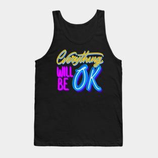 Everything will be ok Tank Top